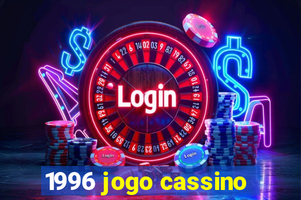 1996 jogo cassino